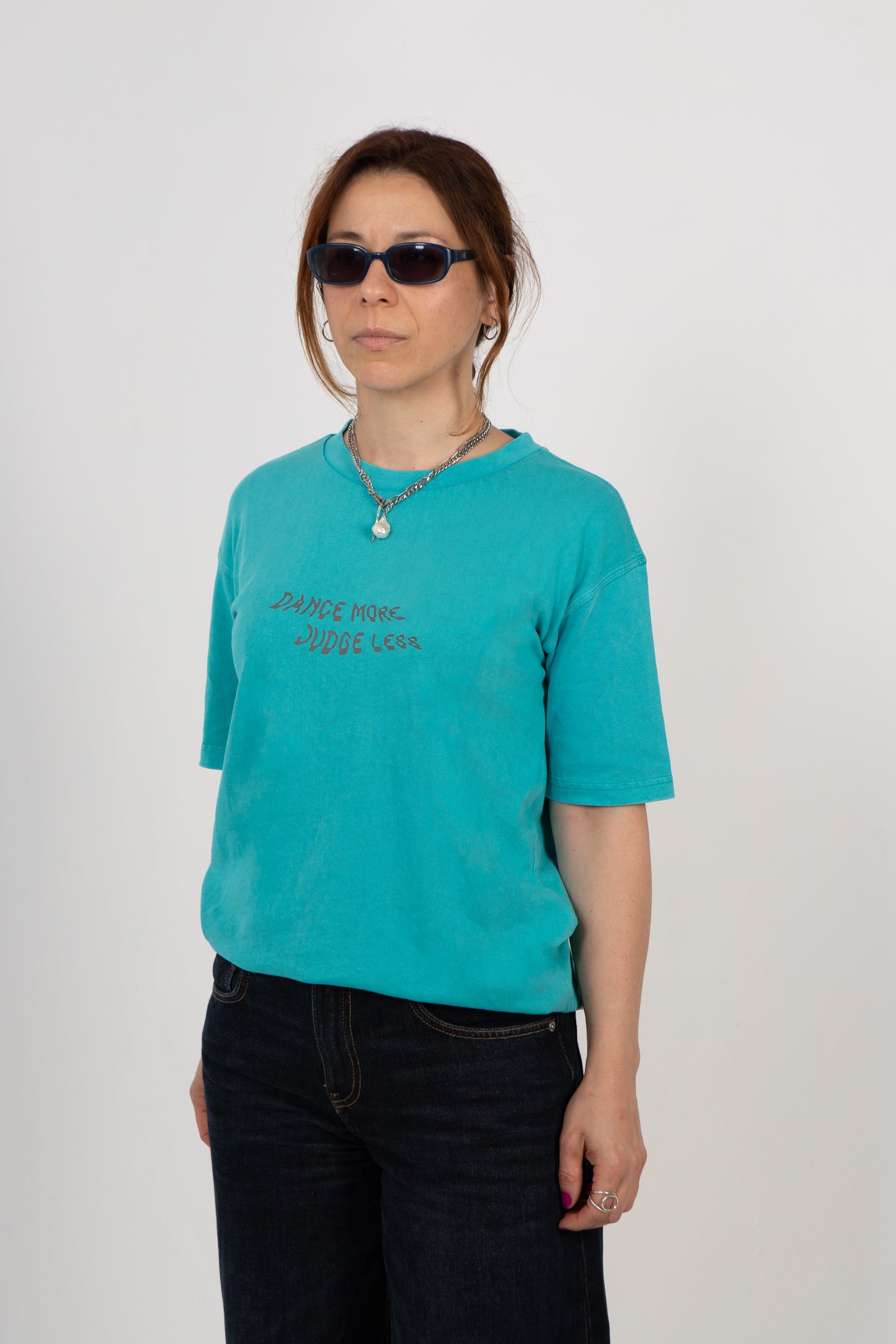 Dance More, Judge Less Tshirt - Turquoise